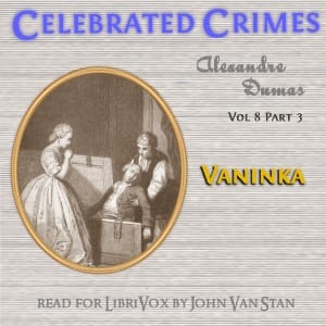 Celebrated Crimes, Vol. 8: Part 2: Vaninka
