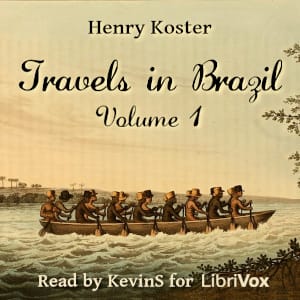 Travels in Brazil, Volume 1