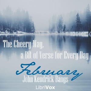 Cheery Way, a Bit of Verse for Every Day - February