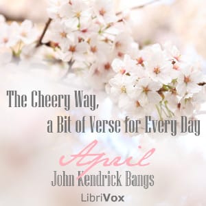 Cheery Way, a Bit of Verse for Every Day - April