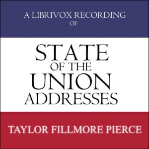 State of the Union Addresses by United States Presidents (1849 - 1856)