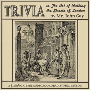 Trivia, or The Art of Walking the Streets of London