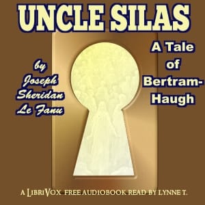 Uncle Silas: A Tale of Bartram-Haugh (version 2)