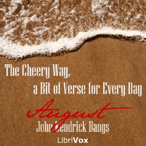 Cheery Way, a Bit of Verse for Every Day - August