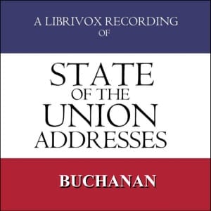 State of the Union Addresses by United States Presidents (1857 - 1860)