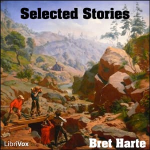 Selected Stories of Bret Harte