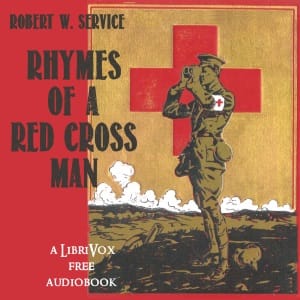 Rhymes of a Red Cross Man