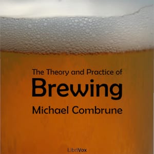 Theory and Practice of Brewing