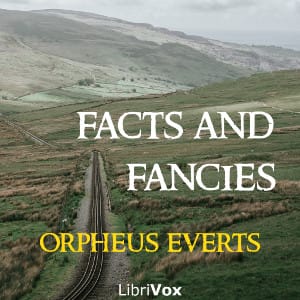 Facts and Fancies