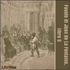 Favole di Jean de La Fontaine: Libro 05