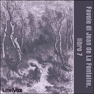 Favole di Jean de La Fontaine: Libro 07