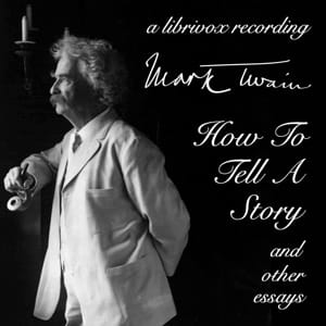 How To Tell A Story, and Other Essays (Version 2)