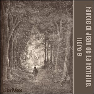 Favole di Jean de La Fontaine: Libro 09