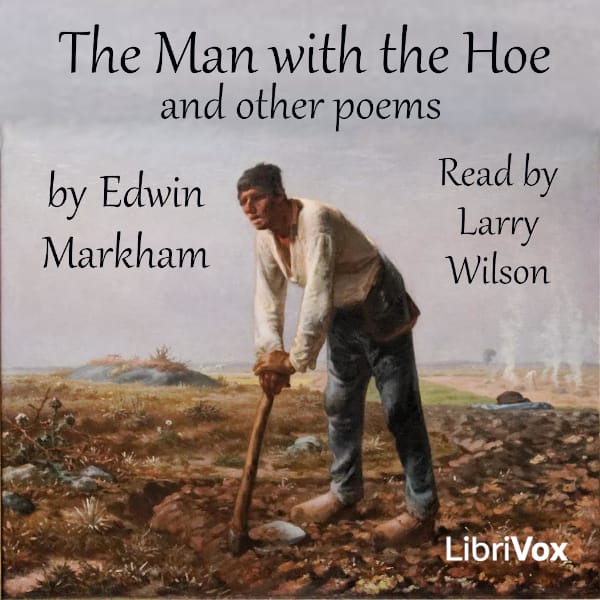 Man with the Hoe and Other Poems