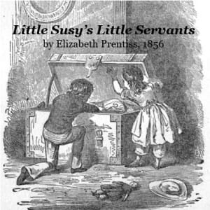 Little Susy's Little Servants