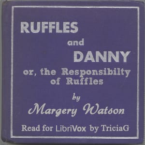Ruffles and Danny, or the Responsibilty of Ruffles