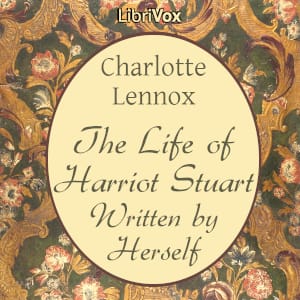 Life of Harriot Stuart