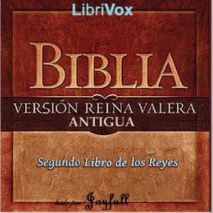 Bible (Reina Valera) 12: Segundo Libro de los Reyes
