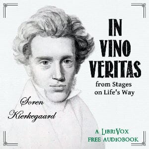 In Vino Veritas, from Stages on Life’s Way