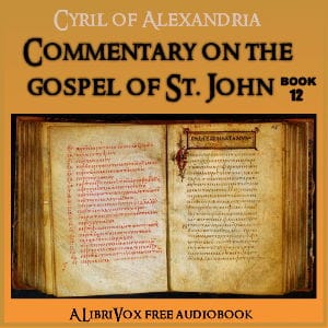 Commentary on the Gospel of John, Book 12