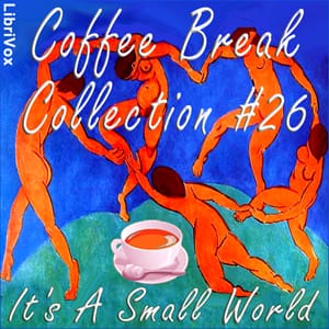 Coffee Break Collection 026 - It's a Small World