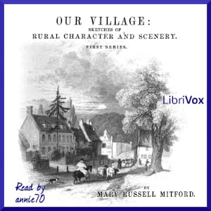 Our Village, Volume 1