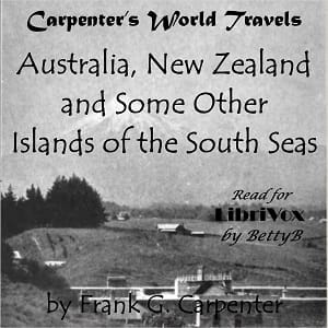 Carpenter's World Travels: Australia, New Zealand and Some Other Islands of the South Seas