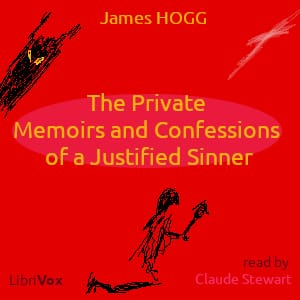 Private Memoirs and Confessions of a Justified Sinner