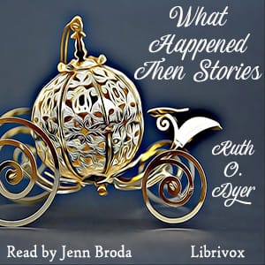 What Happened Then Stories