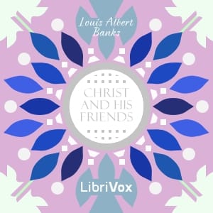 Christ and His Friends