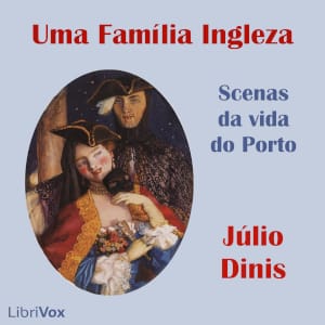 Família Ingleza - scenas da vida do Porto