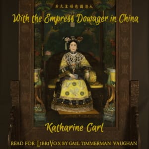 With the Empress Dowager of China