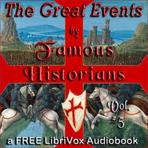 Great Events by Famous Historians, Volume 05