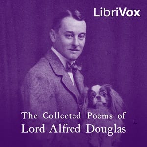 Collected Poems of Lord Alfred Douglas
