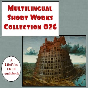 Multilingual Short Works Collection 026 - Poetry & Prose