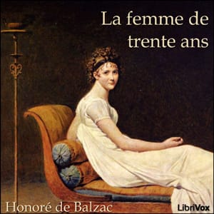 Comédie Humaine: La Femme de trente ans