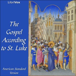 Bible (ASV) NT 03: Luke
