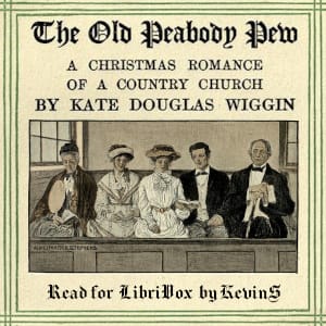 Old Peabody Pew: A Christmas Romance of a Country Church (Version 2)