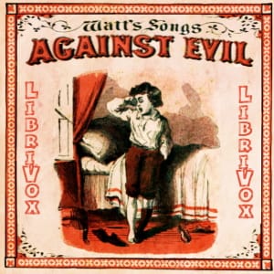 Watt's Songs Against Evil