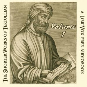 Shorter Works of Tertullian Volume 1