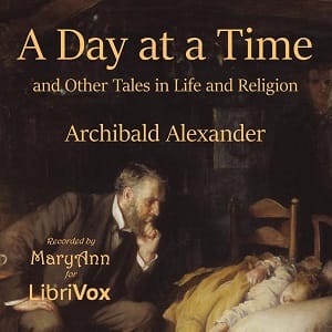 Day at a Time and Other Talks on Life and Religion