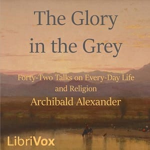 Glory in the Grey