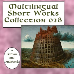 Multilingual Short Works Collection 028 - Poetry & Prose