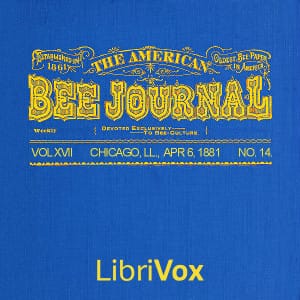 American Bee Journal. Vol. XVII, No. 14, Apr. 6, 1881