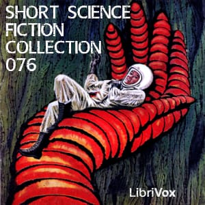 Short Science Fiction Collection 076