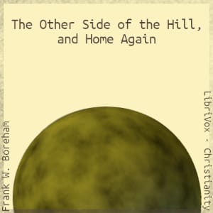 Other Side of the Hill, and Home Again