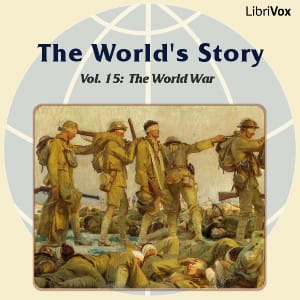 World’s Story Volume XV: The World War