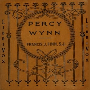 Percy Wynn, or Making a Boy of Him