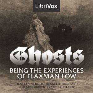 Ghosts, Being The Experiences of Flaxman Low