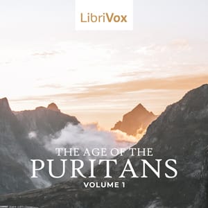Age of the Puritans Volume 1